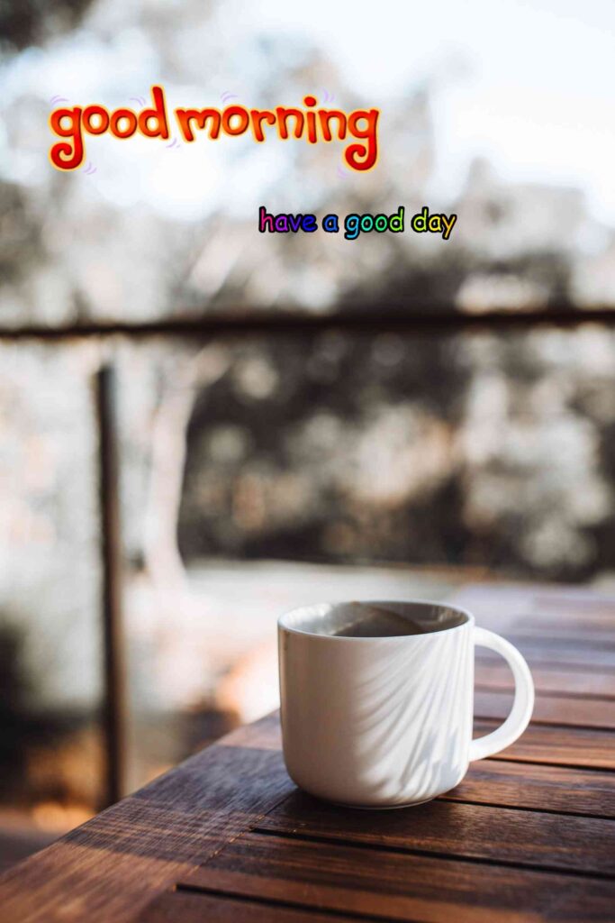 Cup new good morning images coffee tea